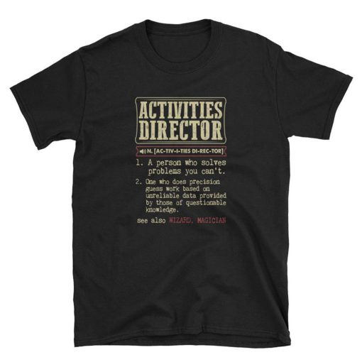 Activities Director Definition T Shirt