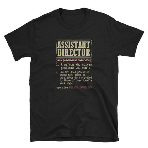 Assistant Director Definition T Shirt