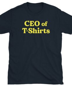 CEO of T Shirts