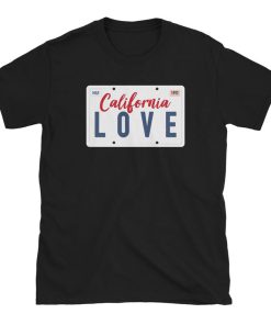 California Love T Shirt