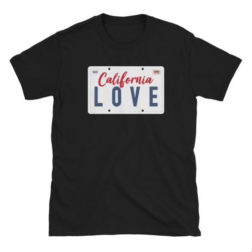 California Love T Shirt