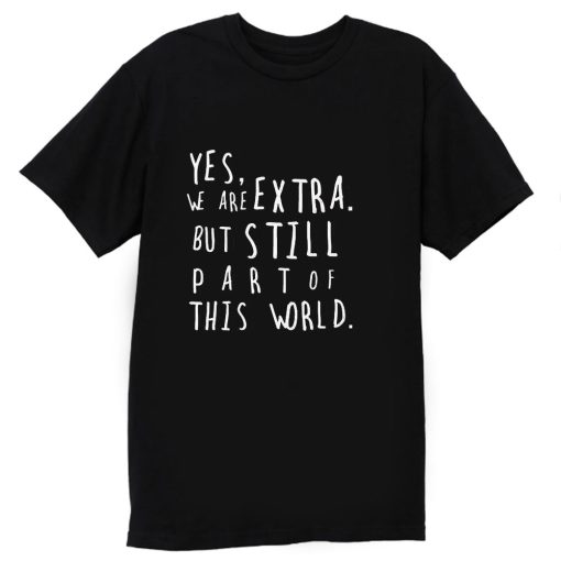 Extra World T Shirt