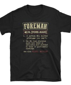 Foreman Definition T Shirt