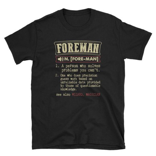 Foreman Definition T Shirt