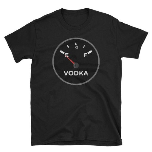 Fuel Meter Vodka T Shirt