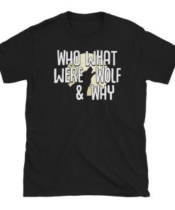 Funny Werewolf T Shirt