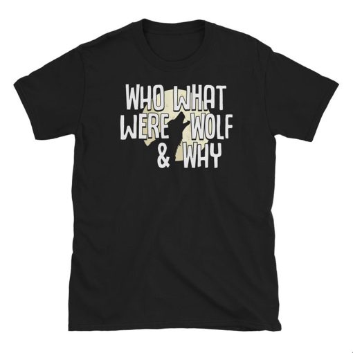Funny Werewolf T Shirt | PUTSHIRT