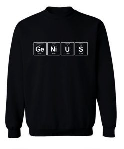 Genius Periodic Table Sweatshirt