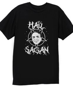 Hail Sagan Parody T Shirt