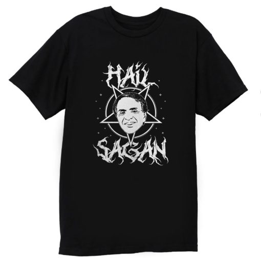 Hail Sagan Parody T Shirt
