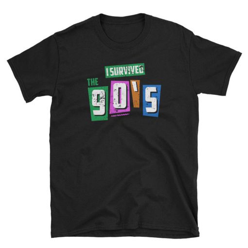 I Survived The 90s T Shirt