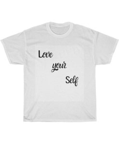 Love your self white cotton T Shirt