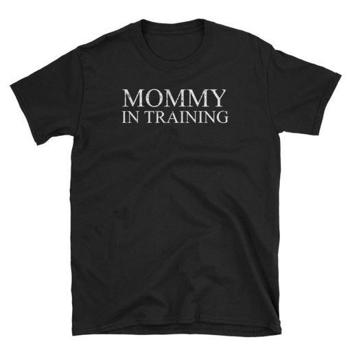 Mommy In Training T Shirt