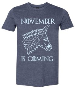 NOVEMBER IS COMING Democrat Donkey T Shirt