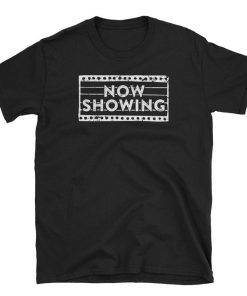 Now Showing T Shirt