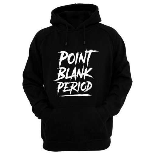 Point Blank Periode Hoodie