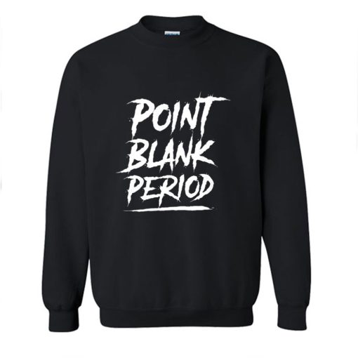Point Blank Periode Sweatshirt