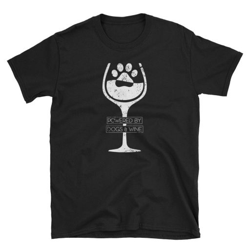 Powered By Dogs And Wine T Shirt