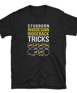 Rhodesian Ridgeback Stubborn Tricks T Shirt