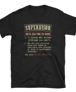 Supervisor Definition T Shirt