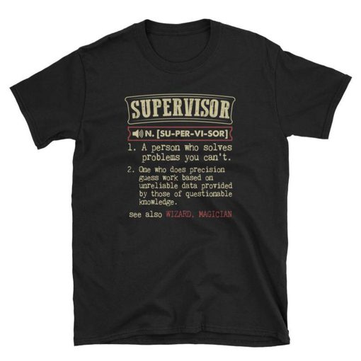 Supervisor Definition T Shirt