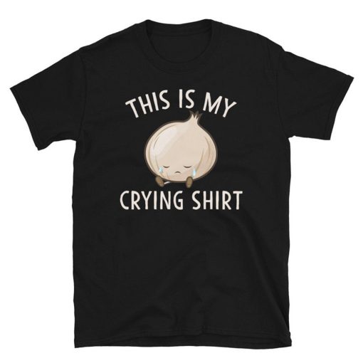 This is My Crying T Shirt