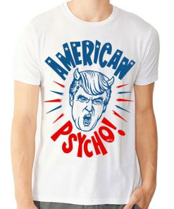 Trump 2020 American Psycho T shirt