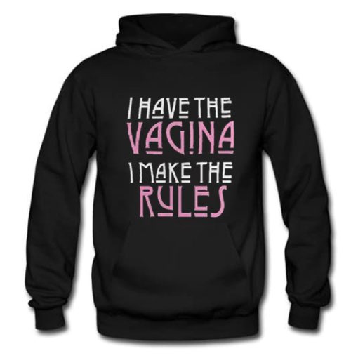 Vagina rules adult humor pussy power Hoodie