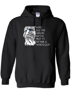 White Walker Pretty Fly For a White Guy Unisex Hoodie