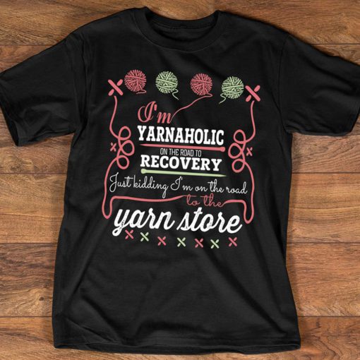 Yarnaholic T Shirt