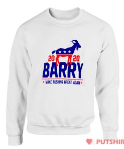 Barry Make Rushing Great Again Sweatshirt