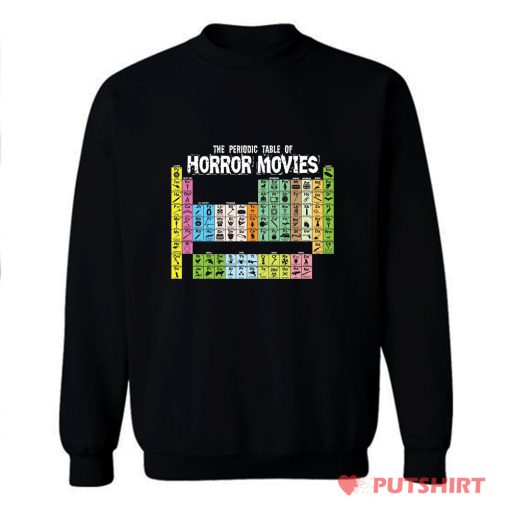 Horror Movie Periodic Table Sweatshirt