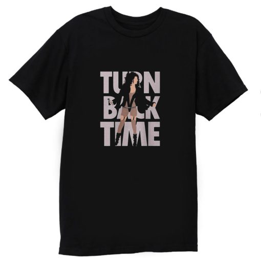 Turn Back Time Cher Classic T Shirt