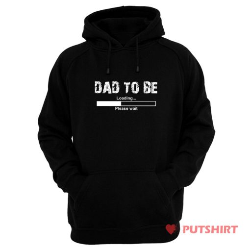 Dad To Be Funny Hoodie