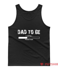 Dad To Be Funny Tank Top