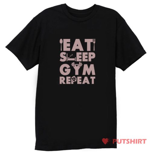 Eat Sleep Gym Repeat TShirt