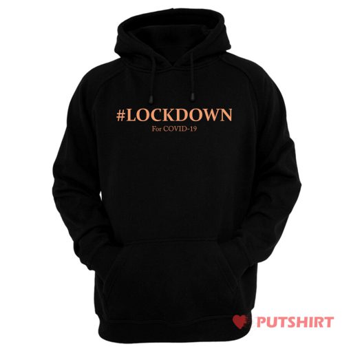 Lockdown Covid 19 Hoodie
