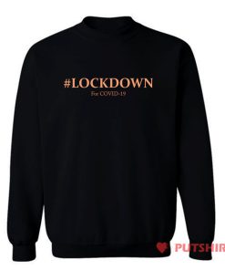 Lockdown Covid 19 Sweatshirt