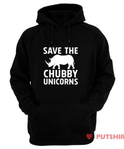 Save the Chubby Unicorns Hoodie