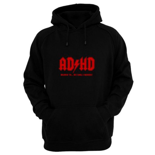 ADHD Highway to Hey Hoodie