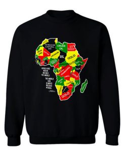 Africa Has Never Needed the World Sweatshirt