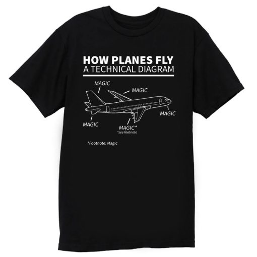 Aviation How Planes Fly Magic T Shirt
