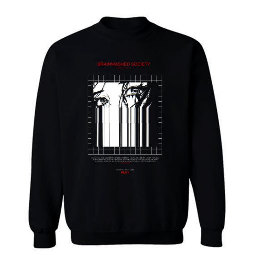 BRAINWASHED SOCIETY Sweatshirt