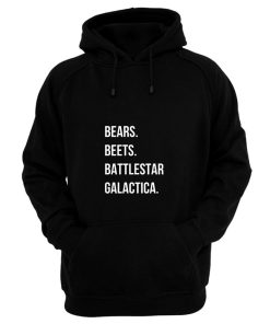 Bears Beets Battlestar Galactica Hoodie