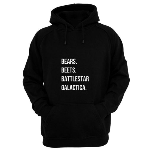 Bears Beets Battlestar Galactica Hoodie