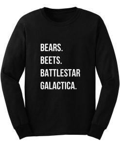 Bears Beets Battlestar Galactica Long Sleeve