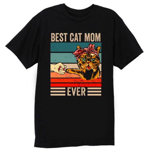 Best Cat Mom Ever T Shirt