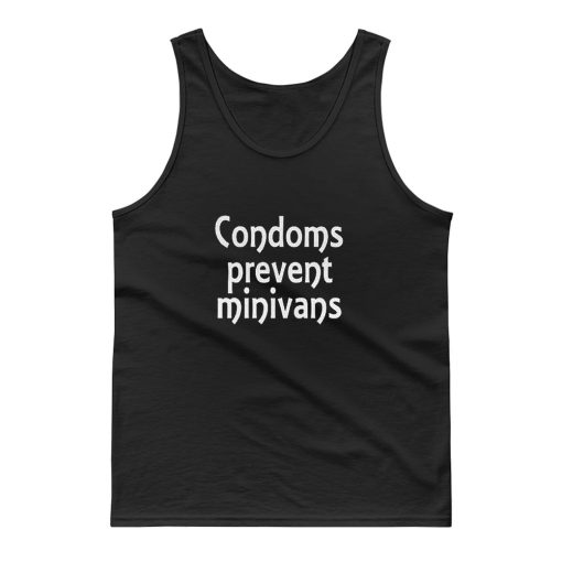 Condoms Prevent Minivans Safe Sex Tank Top