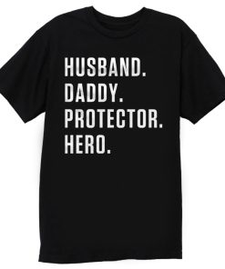 Dad Hero Husband T Shirt
