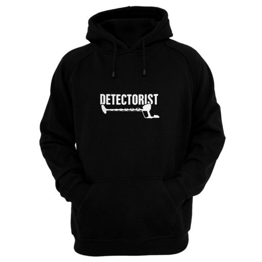 Detectorist Metal Detector Metal Detecting Hoodie